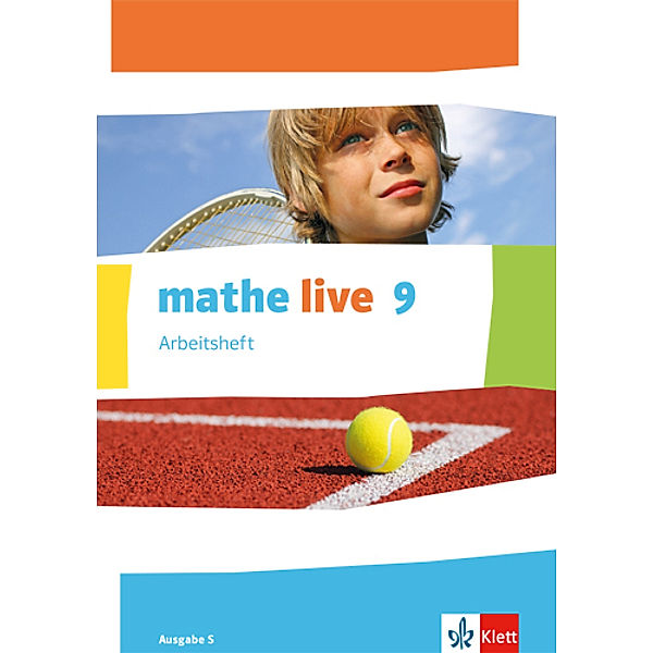 mathe live. Ausgabe S ab 2014 / mathe live 9. Ausgabe S