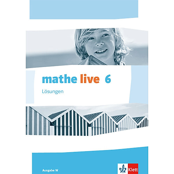 mathe live. Ausgabe W ab 2014 / mathe live 6. Ausgabe W