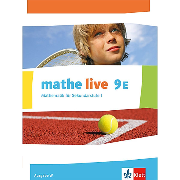 mathe live. Ausgabe W ab 2014 / mathe live 9E