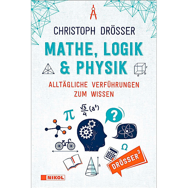 Mathe, Logik & Physik, Christoph Drösser