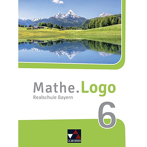 Mathe.Logo Bayern 6, Andreas Gilg, Ivonne Grill, Michael Kleine, Birgit Listl, Matthias Ludwig, Julia Singer, Sylvia Stark, Andreas Strobel, Patricia Weixler, Simon Weixler