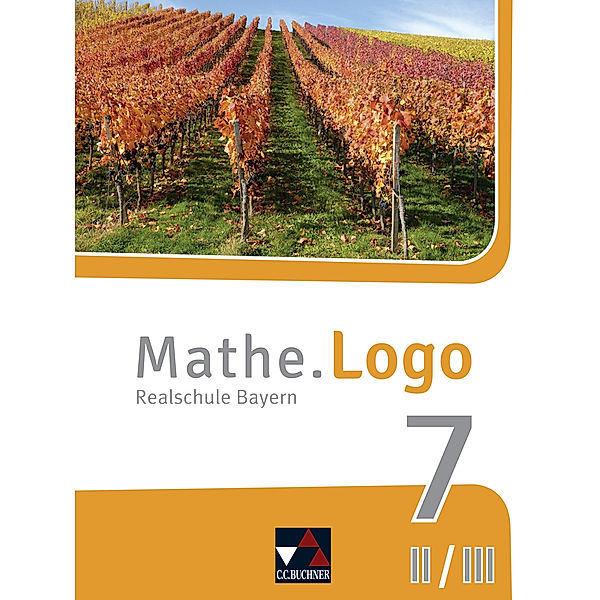 Mathe.Logo Bayern 7 II/III, Andreas Gilg, Michael Kleine, Dominik Siebler, Julia Singer, Sylvia Stark, Patricia Weixler, Simon Weixler