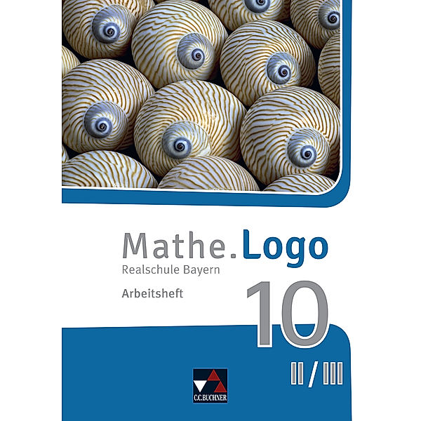 Mathe.Logo Bayern AH 10 II/III, m. 1 Buch, Dagmar Beyer, Michael Kleine