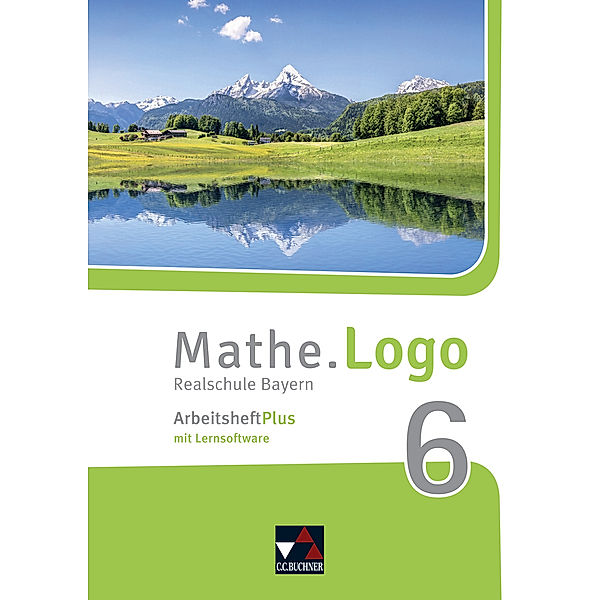 Mathe.Logo Bayern AHPlus 6, m. 1 Buch, Dagmar Beyer, Attilio Forte, Michael Kleine, Matthias Ludwig, Anna Meier, Patricia Weixler, Simon Weixler