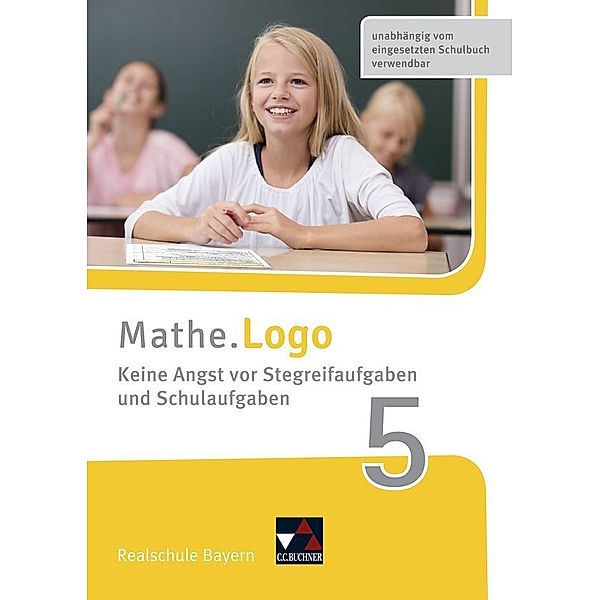 Mathe.Logo Bayern Keine Angst vor Stegreif 5, m. 1 Buch, Patricia Weixler, Simon Weixler