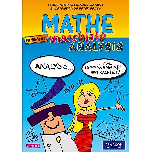 Mathe macchiato Analysis, Heinz Partoll, Irmgard Wagner