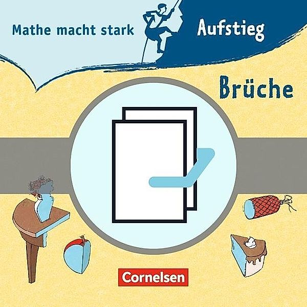 Mathe macht stark: 5.-8. Schuljahr - 6 Aufstieg-Gipfel-Hefte