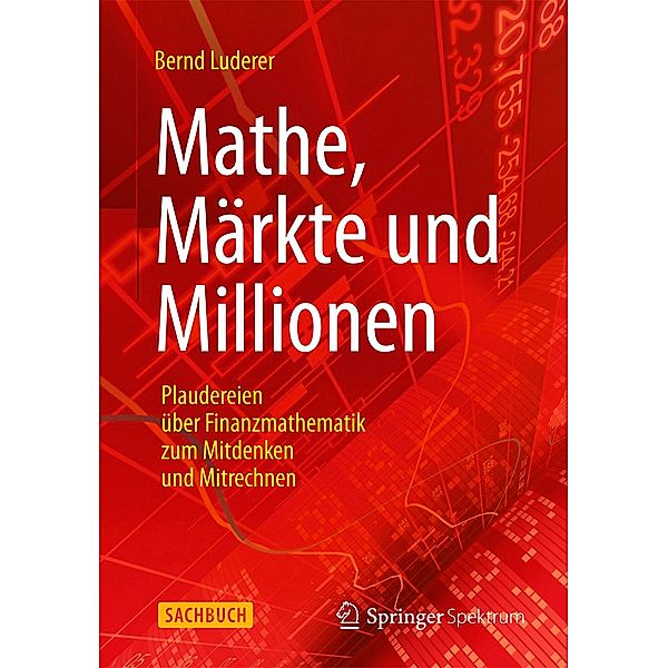 Mathe, Märkte und Millionen, Bernd Luderer