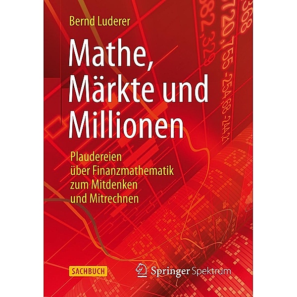 Mathe, Märkte und Millionen, Bernd Luderer