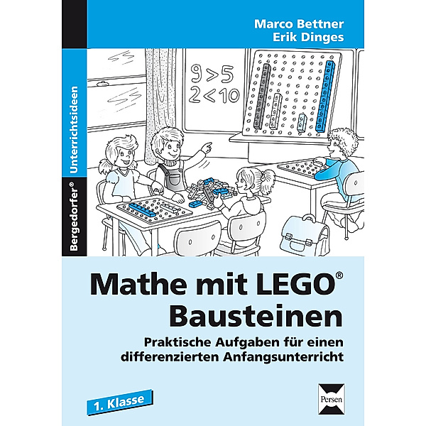Mathe mit LEGO®-Bausteinen, 1. Klasse, Marco Bettner, Erik Dinges
