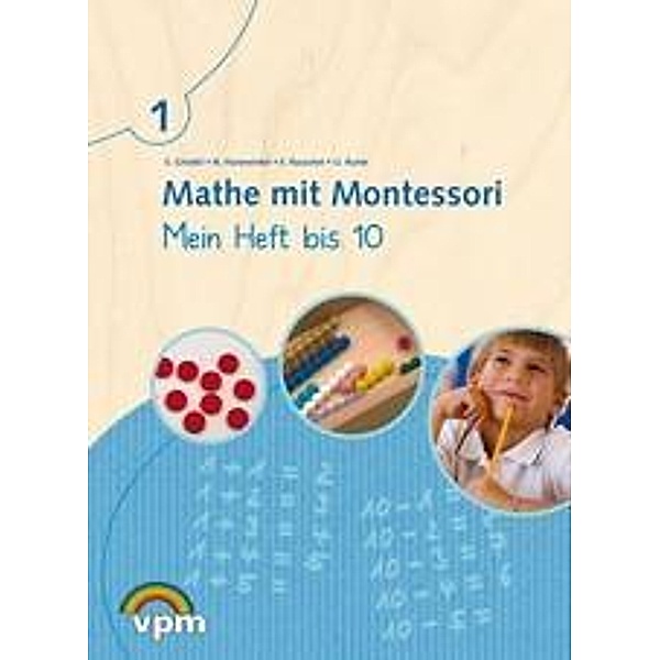 Mathe mit Montessori. Mein Heft bis 10