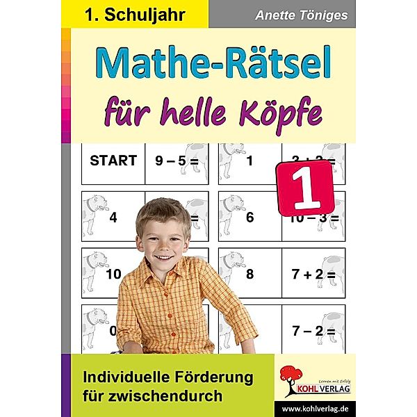 Mathe-Rätsel für helle Köpfe / 1. Schuljahr, Anette Töniges