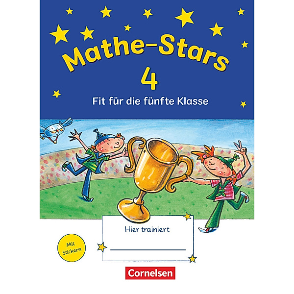 Mathe-Stars 4 - Fit für die fünfte Klasse, Christine Kullen, Beatrix Pütz, Ursula Kobr, Stefan Kobr