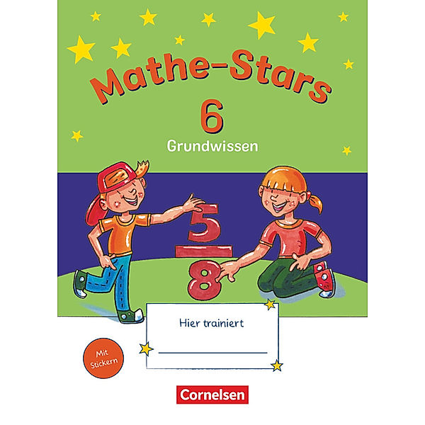 Mathe-Stars - Grundwissen - 6. Schuljahr
