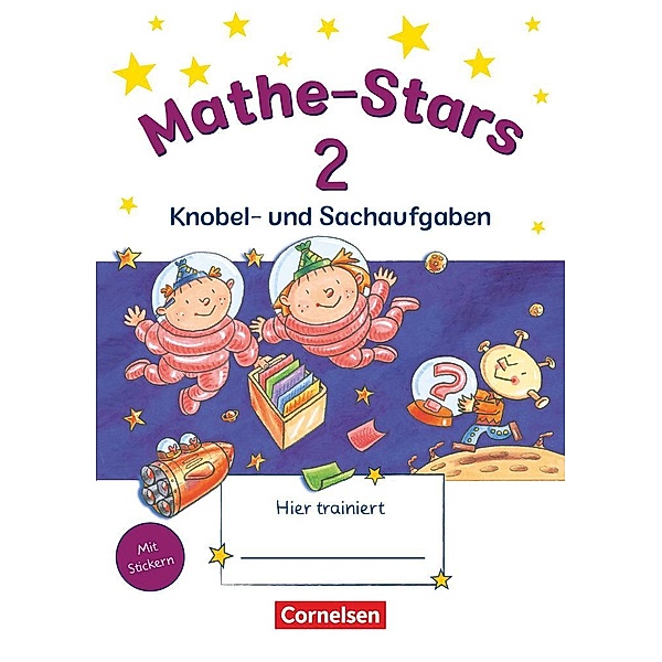 Mathe-Stars - Knobel- und Sachaufgaben - 2. Schuljahr, Elisabeth Plankl, Ursula Kobr, Werner Hatt