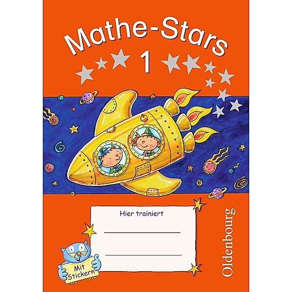 Mathe-Stars - Regelkurs - 1. Schuljahr, Petra Ihn-Huber, Beatrix Pütz, Elisabeth Plankl, Stefan Kobr, Werner Hatt