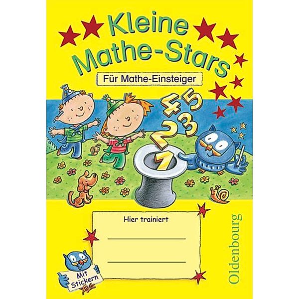 Mathe-Stars - Vorkurs - 1. Schuljahr, Elisabeth Plankl, Ursula Kobr, Werner Hatt, Beatrix Pütz, Stefan Kobr