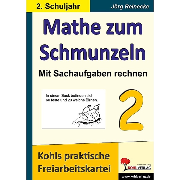 Mathe zum Schmunzeln - Sachaufgaben, 2. Schuljahr, Jörg Reinecke