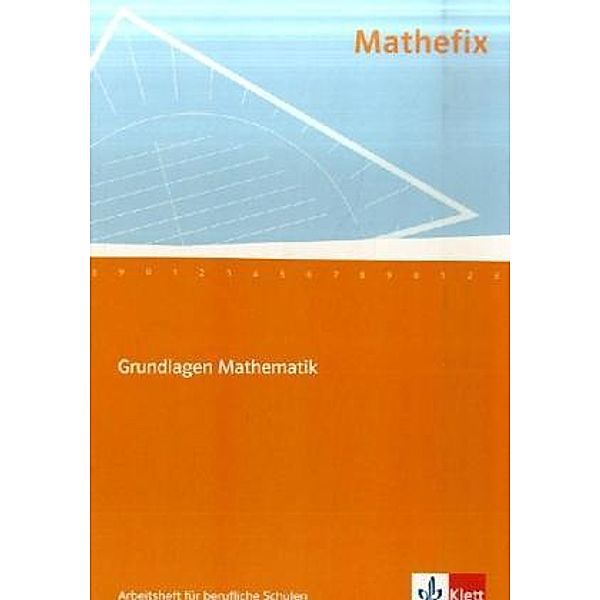 Mathefix - Grundlagen Mathematik / Mathefix. Grundlagen Mathematik