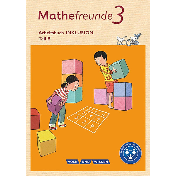 Mathefreunde - Alle Ausgaben - 3. Schuljahr, Birgit Schlabitz, Petra Franz, Silvia Weisse, Patricia Berdermann, Edmund Wallis