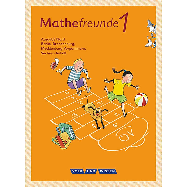 Mathefreunde - Ausgabe Nord 2015 - 1. Schuljahr, Ursula Kluge, Isabel Miedtke, Jana Elsner, Jana Richter, Catrin Elies, Nancy Kunkis, Yvonne Krieseleit, Patricia Berdermann