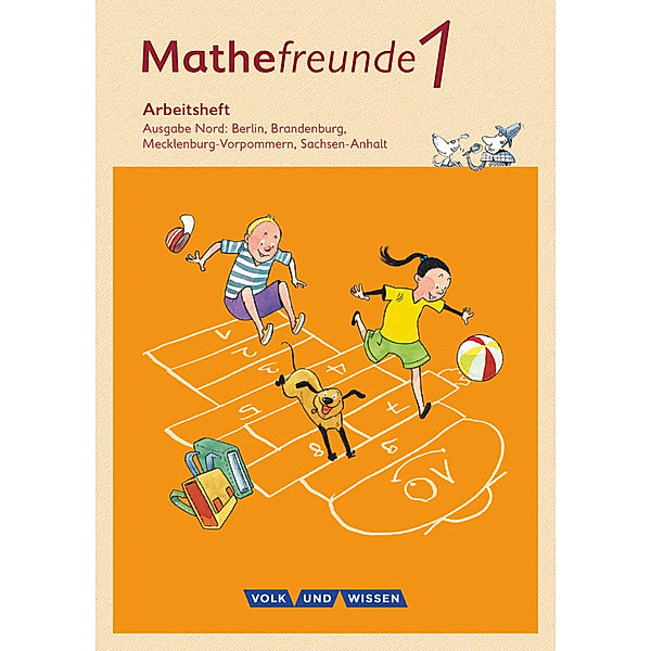 Mathefreunde - Ausgabe Nord 2015 - 1. Schuljahr, Ursula Kluge, Isabel Miedtke, Jana Elsner, Jana Richter, Catrin Elies, Nancy Kunkis, Yvonne Krieseleit, Patricia Berdermann