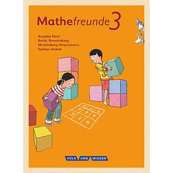 Mathefreunde - Ausgabe Nord 2015 - 3. Schuljahr, Birgit Schlabitz, Kathrin Fiedler, Jana Elsner, Edmund Wallis