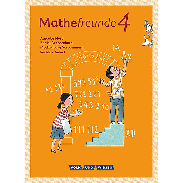 Mathefreunde - Ausgabe Nord 2015 - 4. Schuljahr, Birgit Schlabitz, Kathrin Fiedler, Jana Elsner, Edmund Wallis