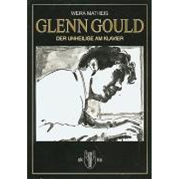 Matheis, W: Glenn Gould, Wera Matheis