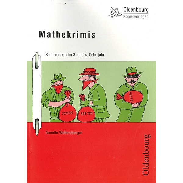 Mathekrimis, 3./4. Schuljahr, Annette Webersberger