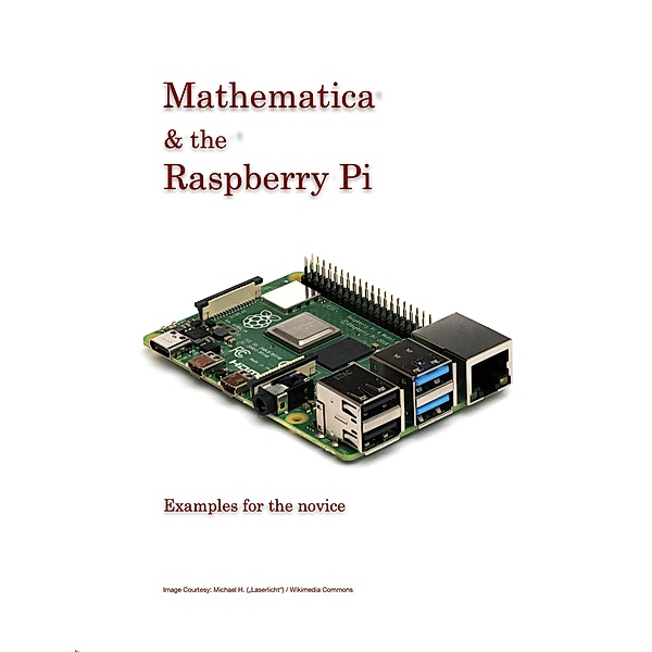 Mathematica and the Raspberry Pi, Roland Jugandi