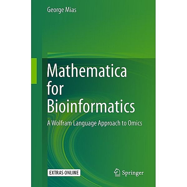 Mathematica for Bioinformatics, George Mias