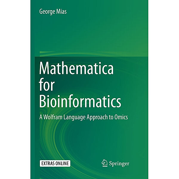 Mathematica for Bioinformatics, George Mias