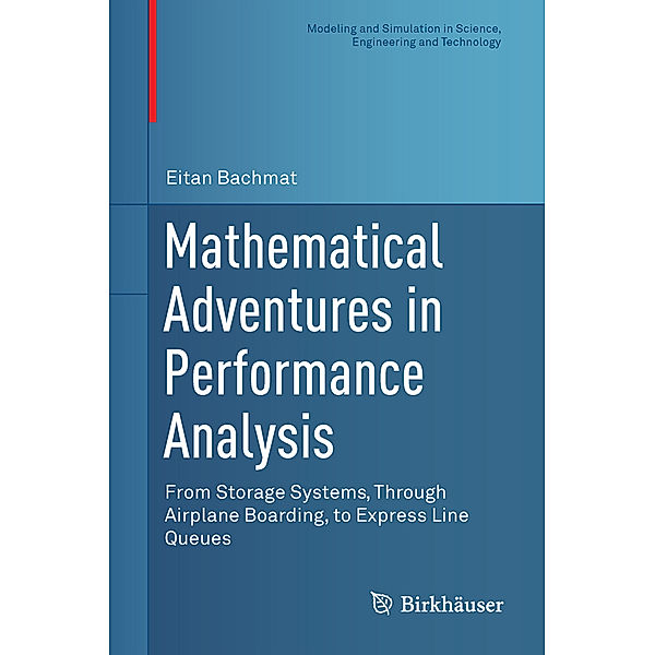 Mathematical Adventures in Performance Analysis, Eitan Bachmat