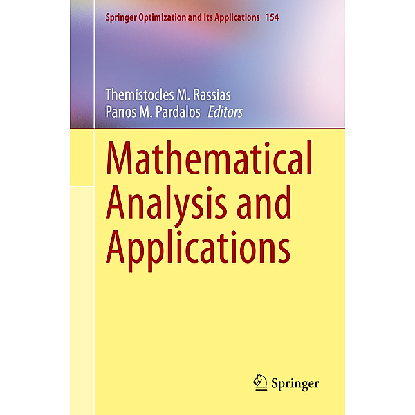 Mathematical Analysis and Applications, Themistocles M. Rassias