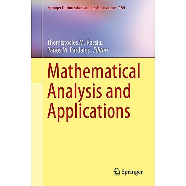 Mathematical Analysis and Applications / Springer Optimization and Its Applications Bd.154