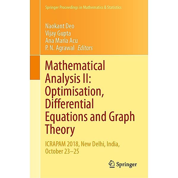 Mathematical Analysis II: Optimisation, Differential Equations and Graph Theory / Springer Proceedings in Mathematics & Statistics Bd.307