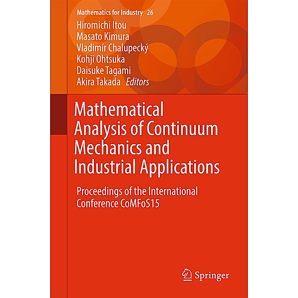 Mathematical Analysis of Continuum Mechanics and Industrial Applications