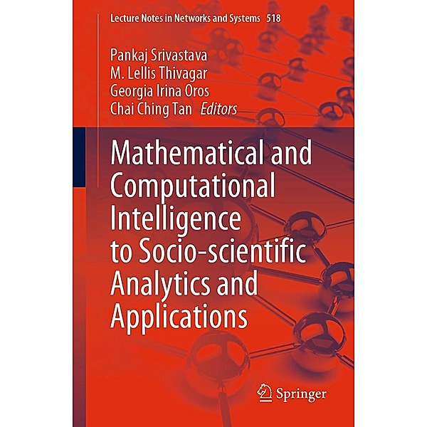 Mathematical and Computational Intelligence to Socio-scientific Analytics and Applications / Lecture Notes in Networks and Systems Bd.518
