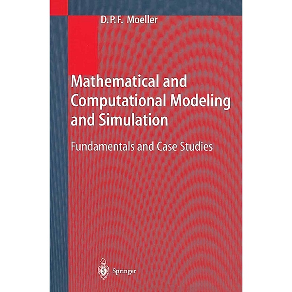 Mathematical and Computational Modeling and Simulation, Dietmar P. F. Möller