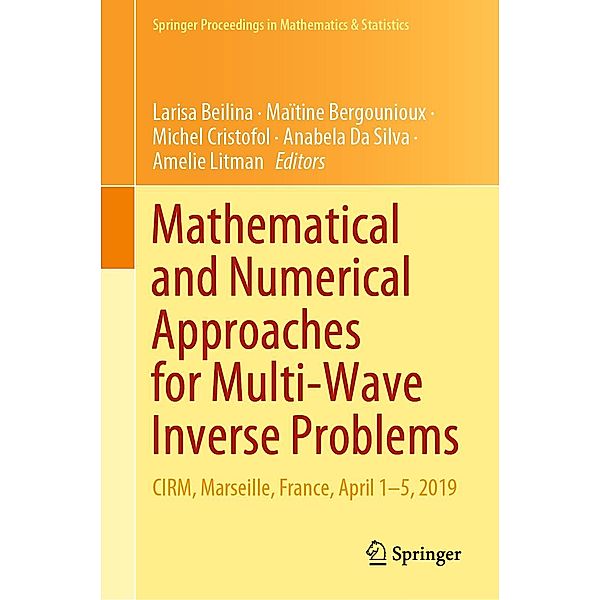 Mathematical and Numerical Approaches for Multi-Wave Inverse Problems / Springer Proceedings in Mathematics & Statistics Bd.328