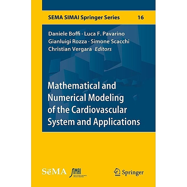 Mathematical and Numerical Modeling of the Cardiovascular System and Applications / SEMA SIMAI Springer Series Bd.16