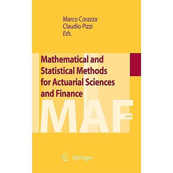 Mathematical and Statistical Methods for Actuarial Sciences and Finance, 9788847014817