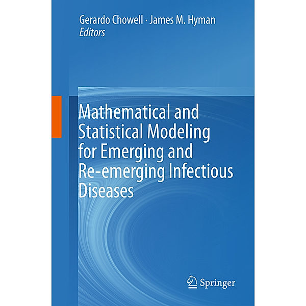 Mathematical and Statistical Modeling for Emerging and Re-emerging Infectious Diseases