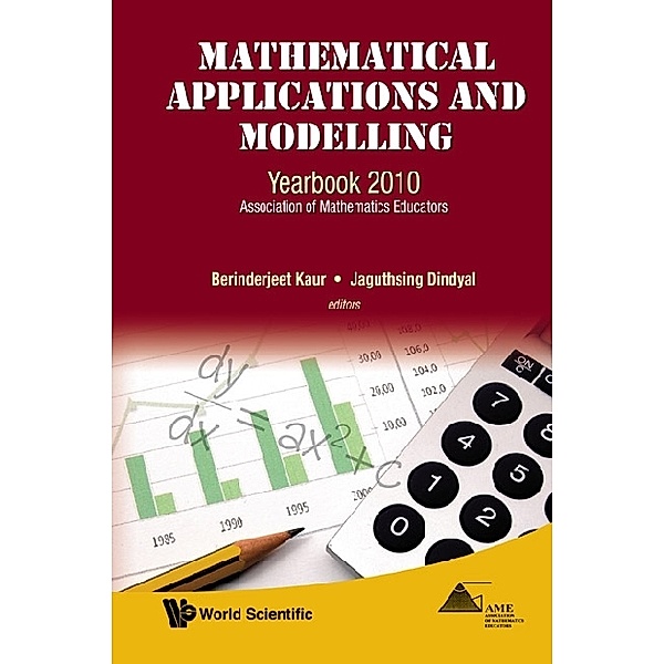 Mathematical Applications And Modelling: Yearbook 2010, Association Of Mathematics Educators