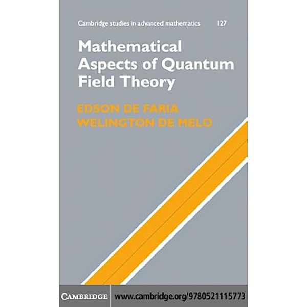 Mathematical Aspects of Quantum Field Theory, Edson de Faria