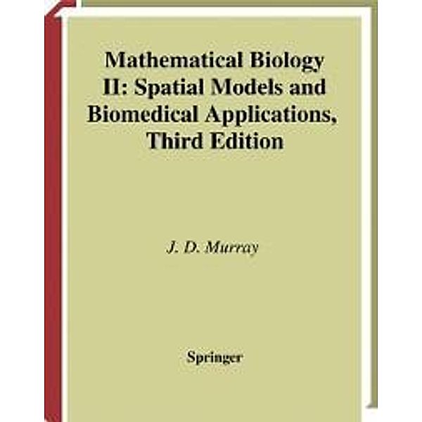 Mathematical Biology II / Interdisciplinary Applied Mathematics Bd.18, James D. Murray
