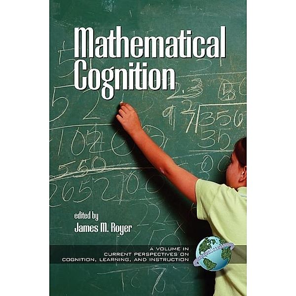 Mathematical Cognition / Current Perspectives on Cognition, Learning and Instruction