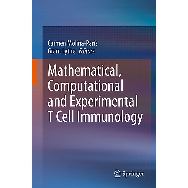 Mathematical, Computational and Experimental T Cell Immunology