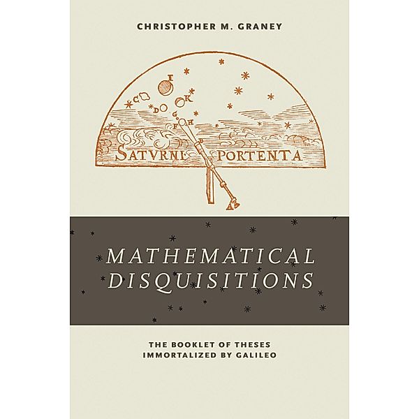 Mathematical Disquisitions, Christopher M. Graney